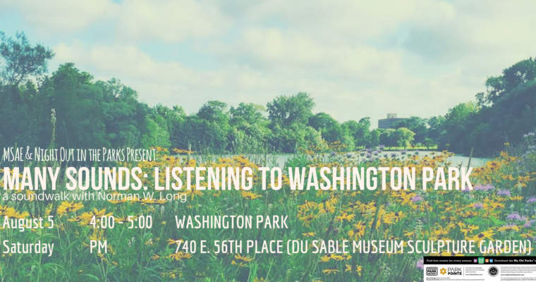 Many Sounds: Listening to Washington Park | Saturday, August 5th