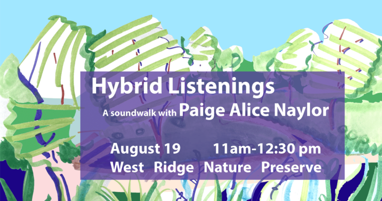 Hybrid Listenings at West Ridge Nature Preserve