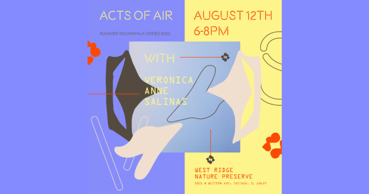 Acts of Air Soundwalk with Veronica Anne Salinas
