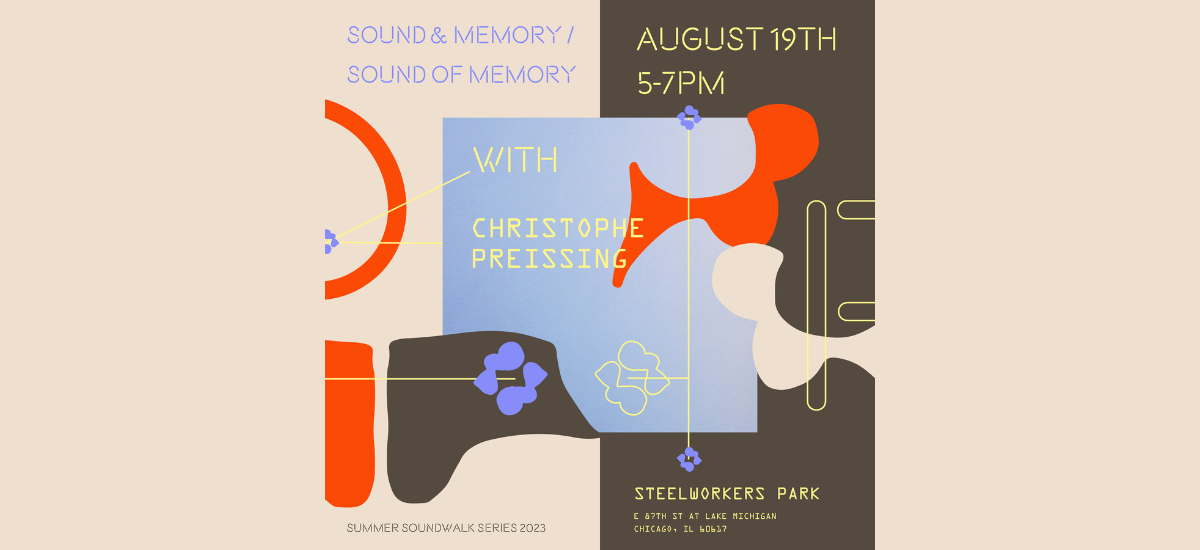 Sound and Memory Soundwalk with Christophe Preissing