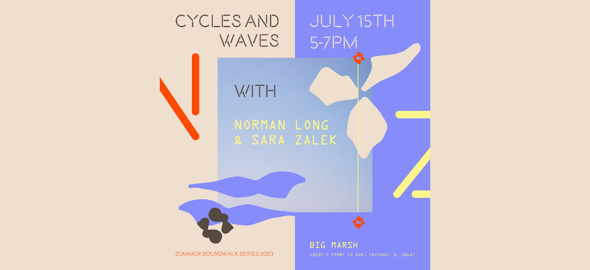 Cycles and Waves with Norman Long and Sara Zalek