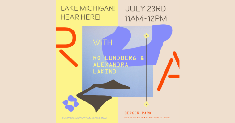 Lake Michigan! Hear Here! with Ro(b)//ert Lundberg and Alexandra Lakind