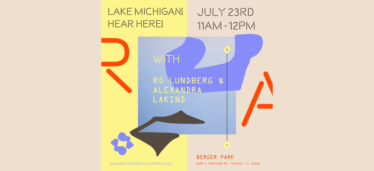 Lake Michigan! Hear Here! with Ro(b)//ert Lundberg and Alexandra Lakind