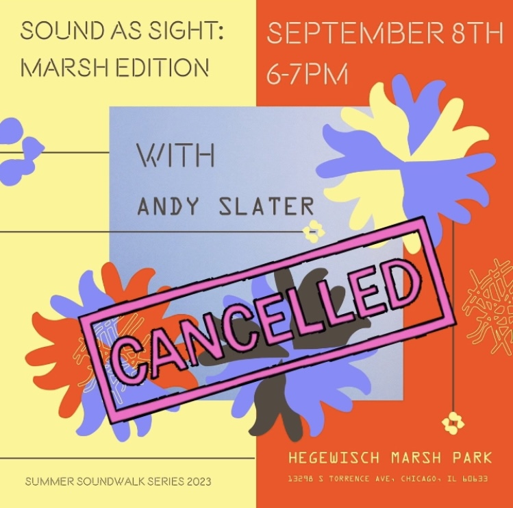 Cancelled – Sound as Sight: Marsh Edition Soundwalk with Andy Slater