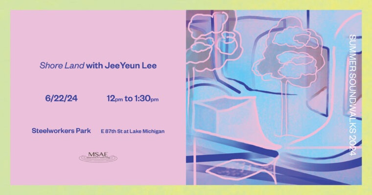 Summer Soundwalk Series: JeeYeun Lee