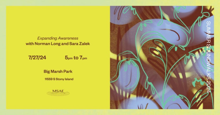 Summer Soundwalk Series: Norman Long and Sara Zalek